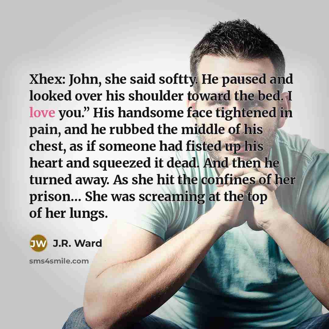 “Xhex: John, she said softty. He paused and looked over…” quote by J.R. Ward