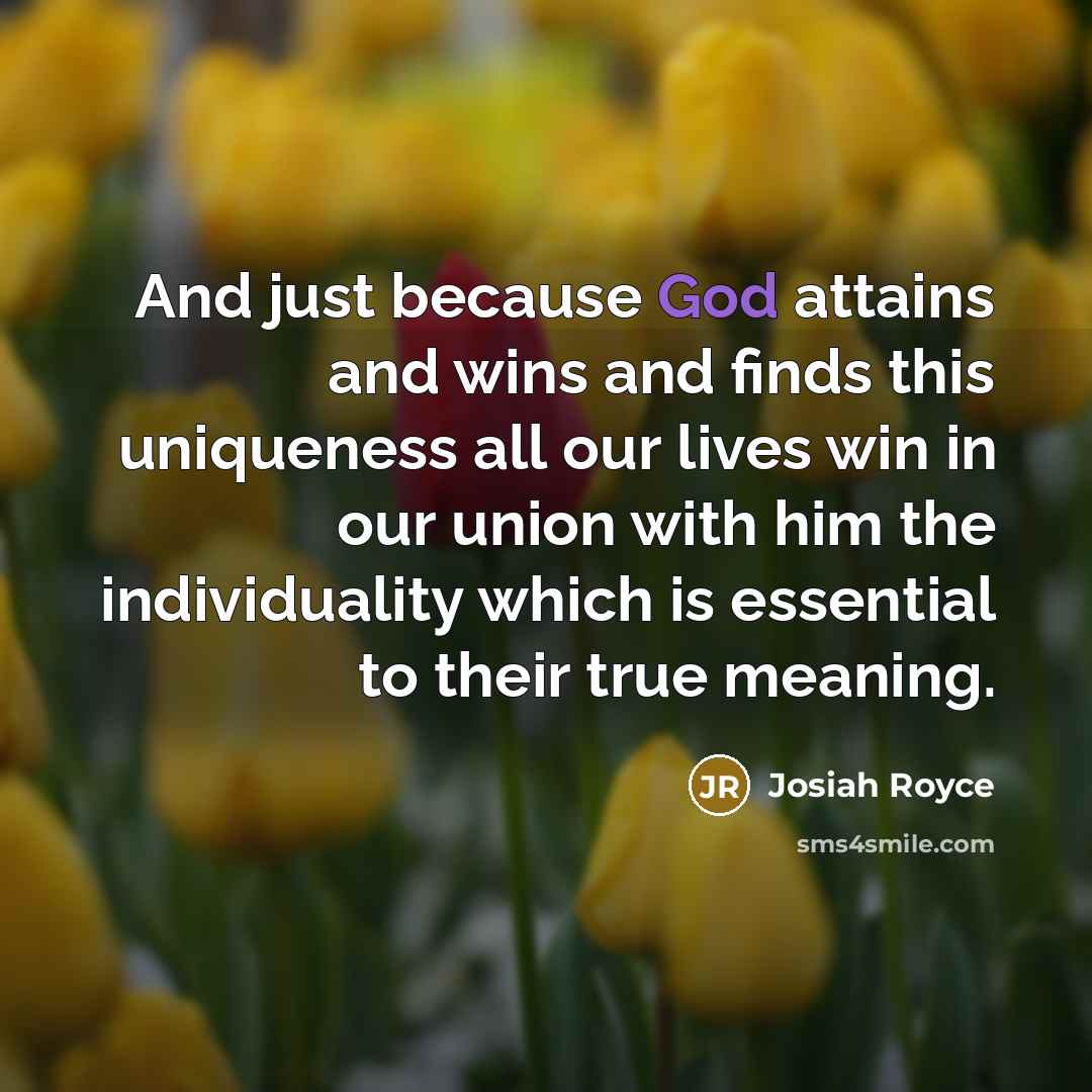 “And just because God attains and wins and finds this…” quote by Josiah Royce