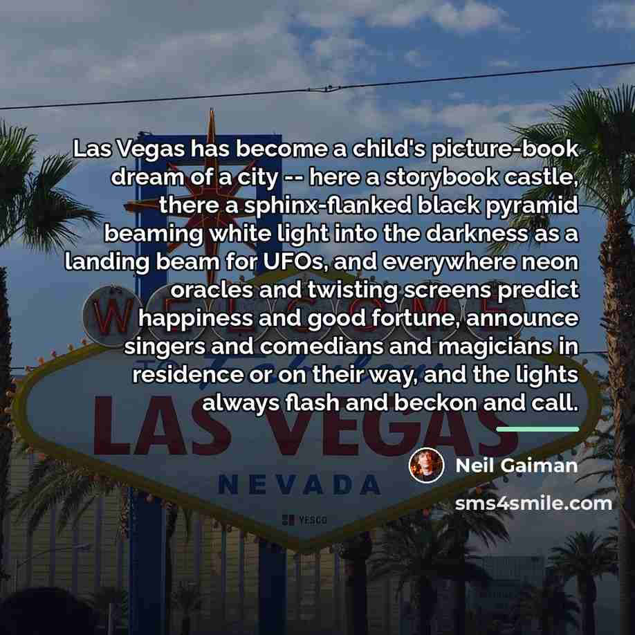 “Las Vegas has become a child's picture-book dream of a…” quote by Neil Gaiman