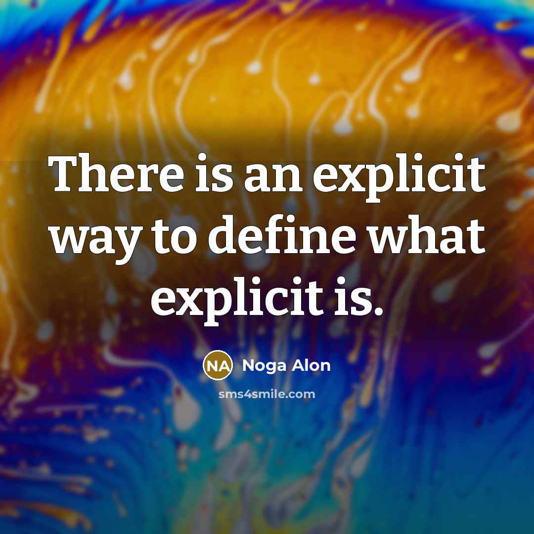 “There is an explicit way to define what explicit is.…” quote by Noga Alon