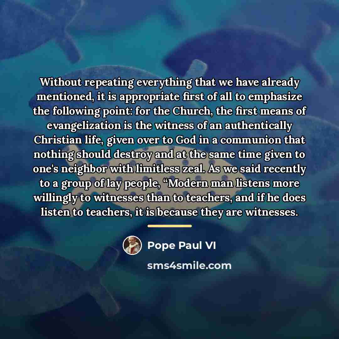 “Without repeating everything that we have already mentioned, it is…” quote by Pope Paul VI