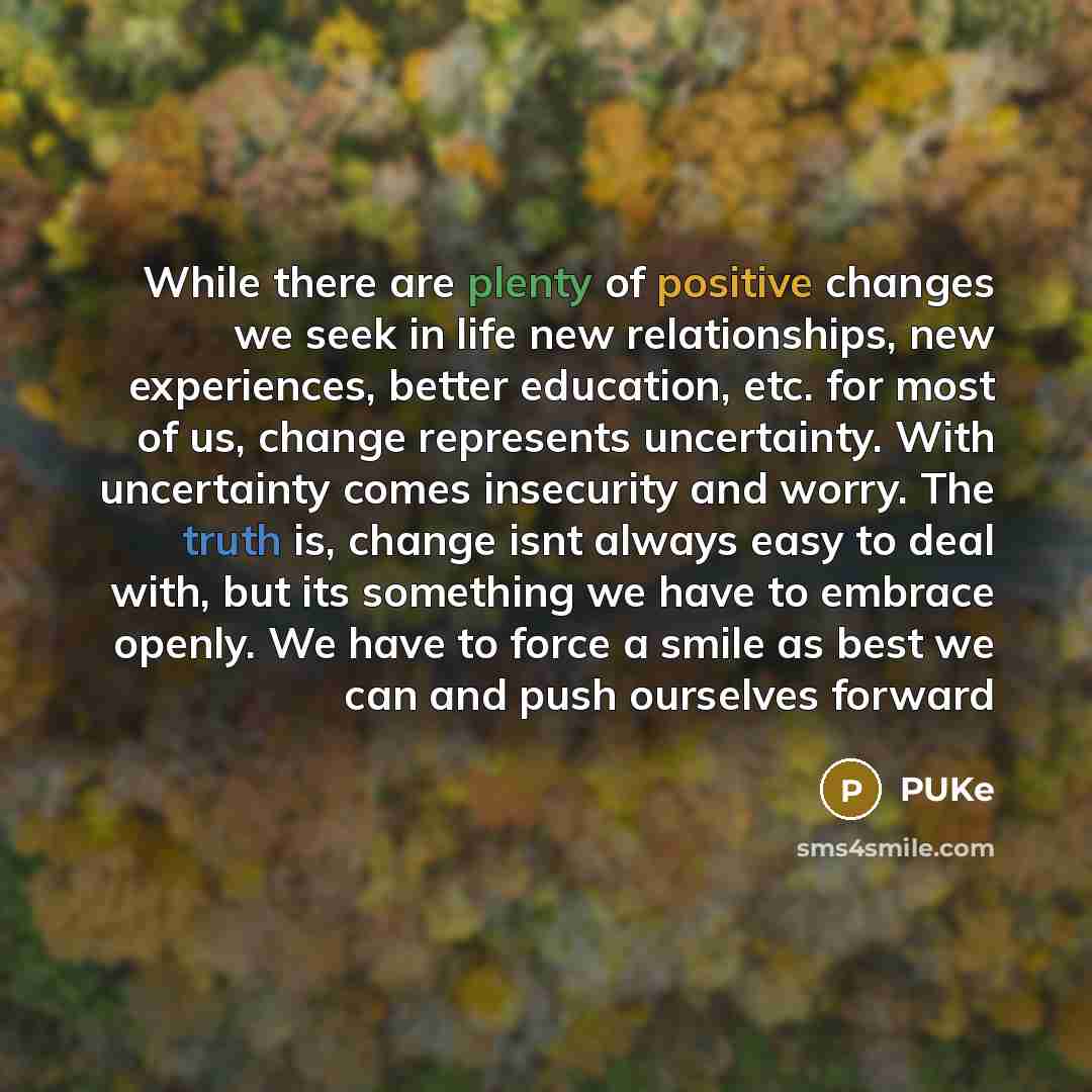 “While there are plenty of positive changes we seek in…” quote by PUKe