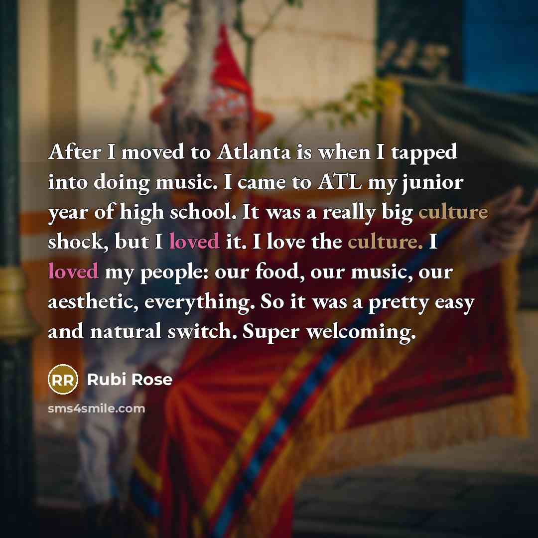 “After I moved to Atlanta is when I tapped into…” quote by Rubi Rose