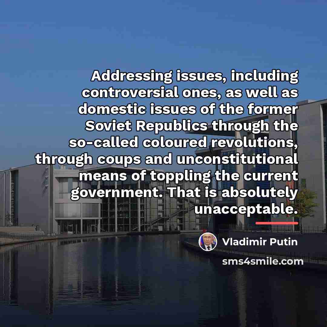 “Addressing issues, including controversial ones, as well as domestic issues…” quote by Vladimir Putin