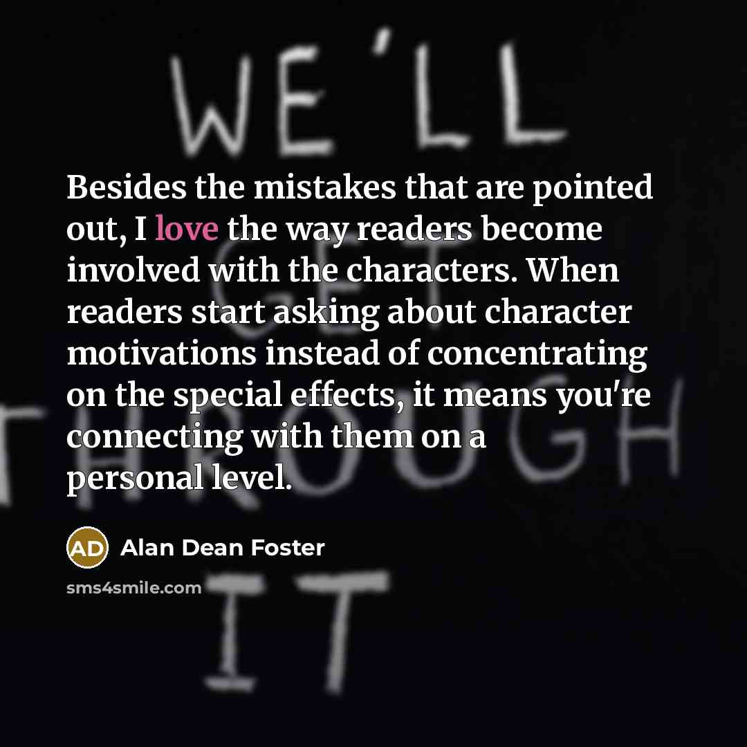 “Besides the mistakes that are pointed out, I love the…” quote by Alan Dean Foster