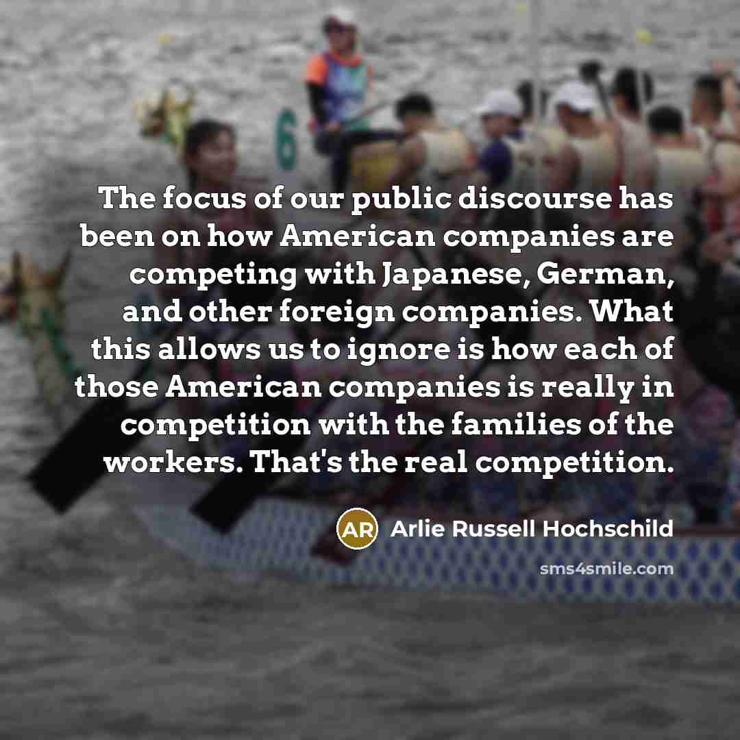 “The focus of our public discourse has been on how…” quote by Arlie Russell Hochschild