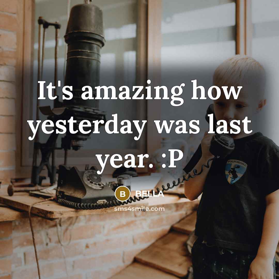 “It's amazing how yesterday was last year. :P…” quote by Bella