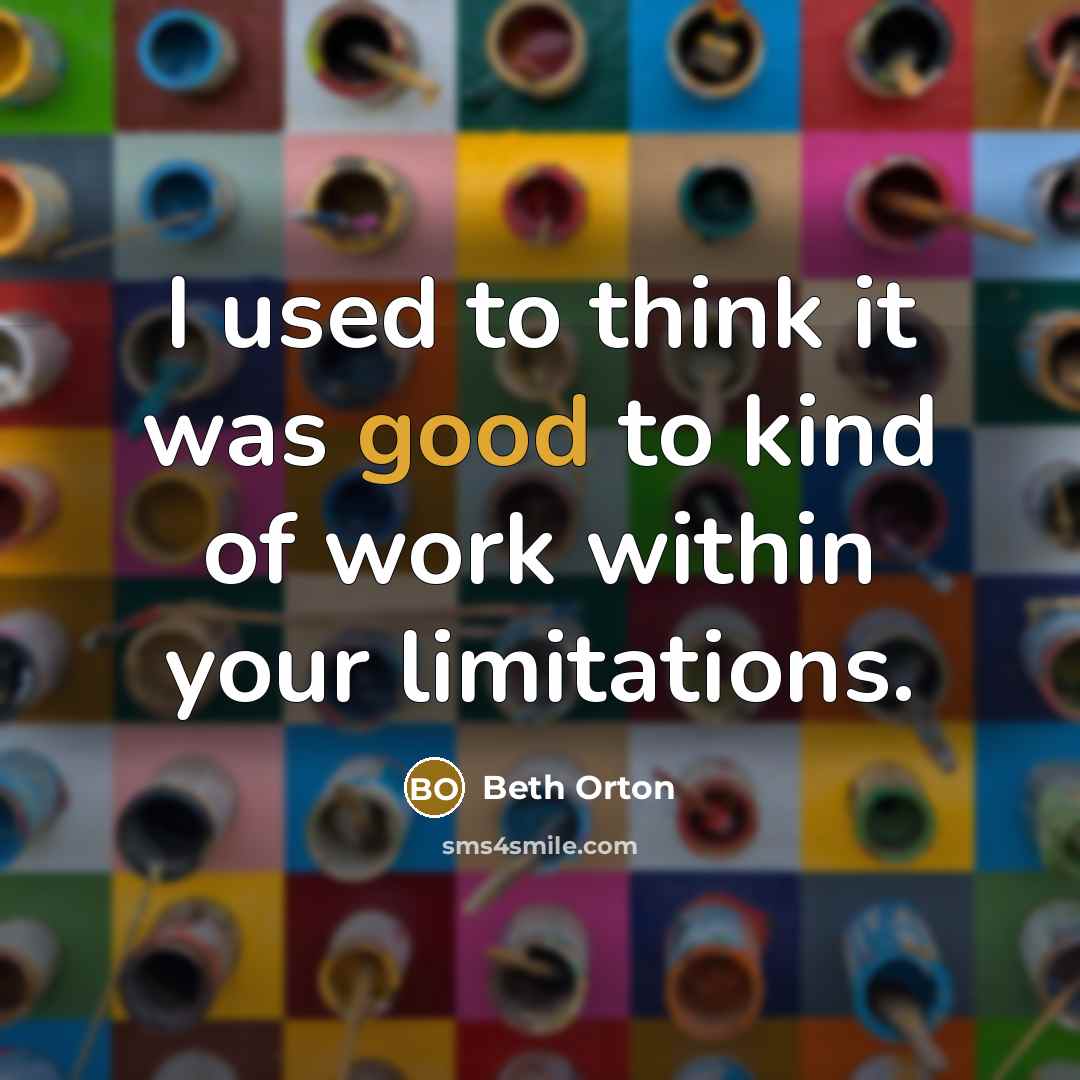 “I used to think it was good to kind of…” quote by Beth Orton