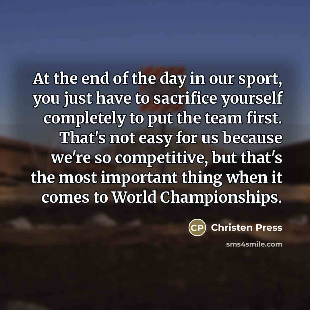 “At the end of the day in our sport, you…” quote by Christen Press
