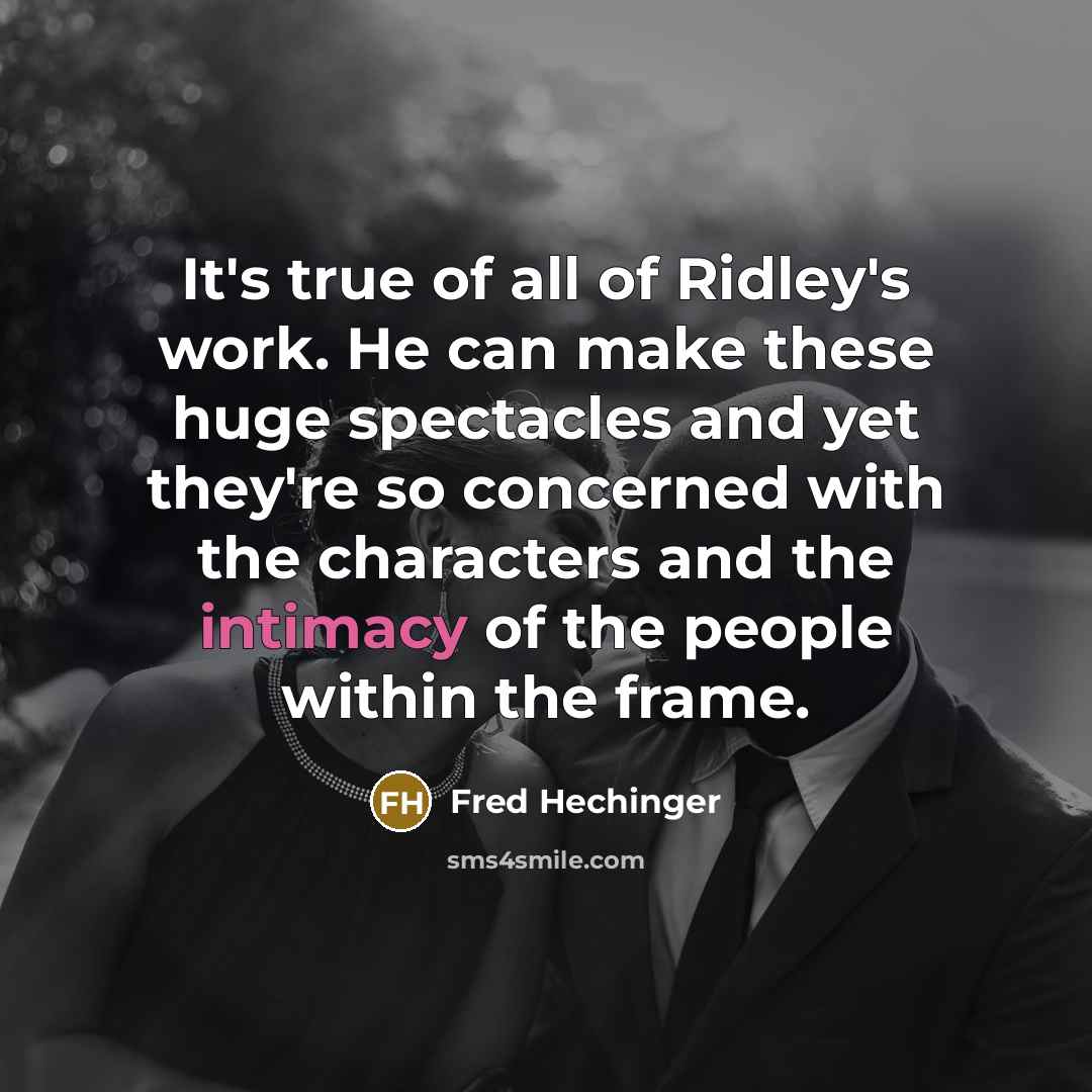 “It's true of all of Ridley's work. He can make…” quote by Fred Hechinger
