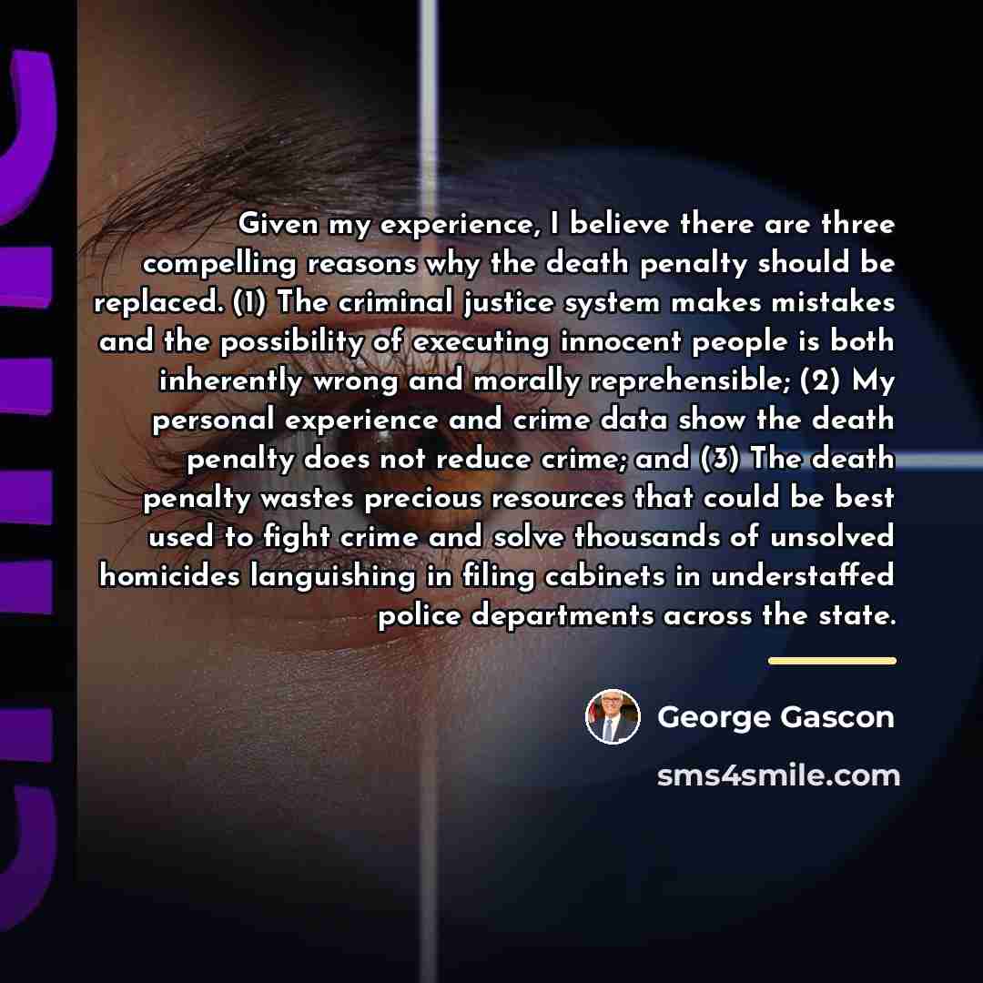 “Given my experience, I believe there are three compelling reasons…” quote by George Gascon