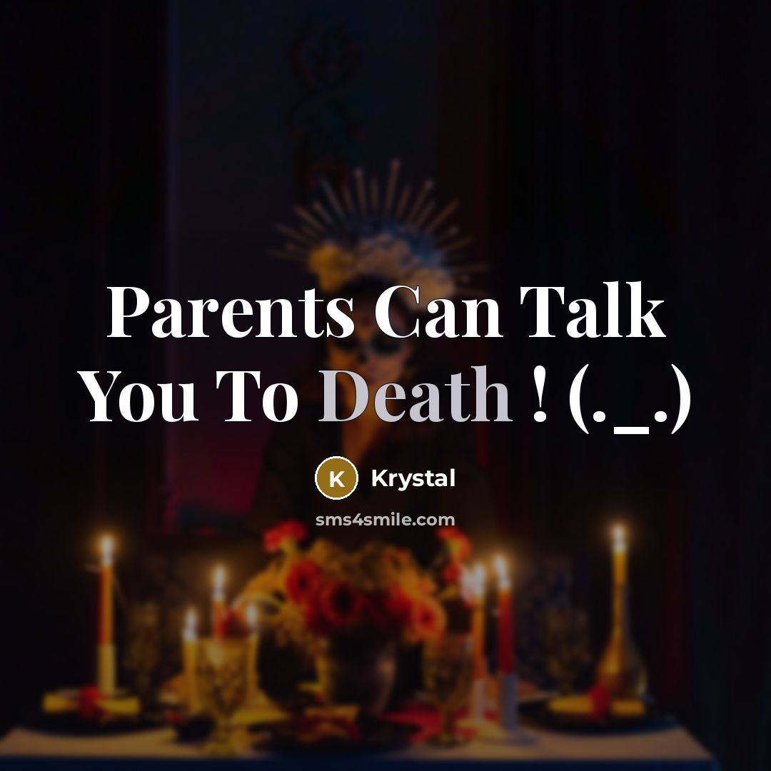 “Parents Can Talk You To Death ! (._.)…” quote by Krystal
