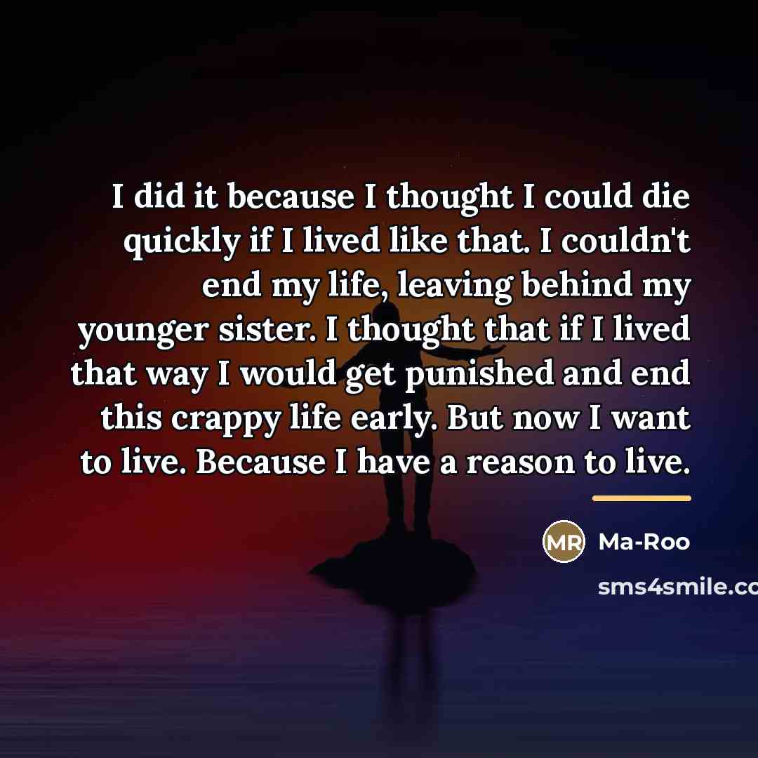 “I did it because I thought I could die quickly…” quote by Ma-Roo