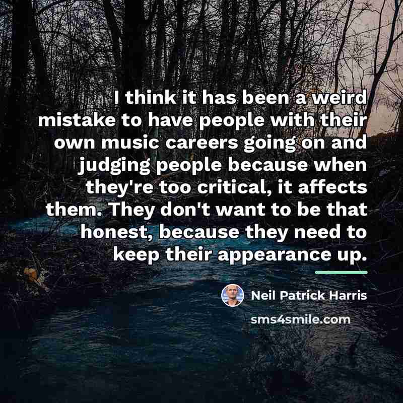 “I think it has been a weird mistake to have…” quote by Neil Patrick Harris