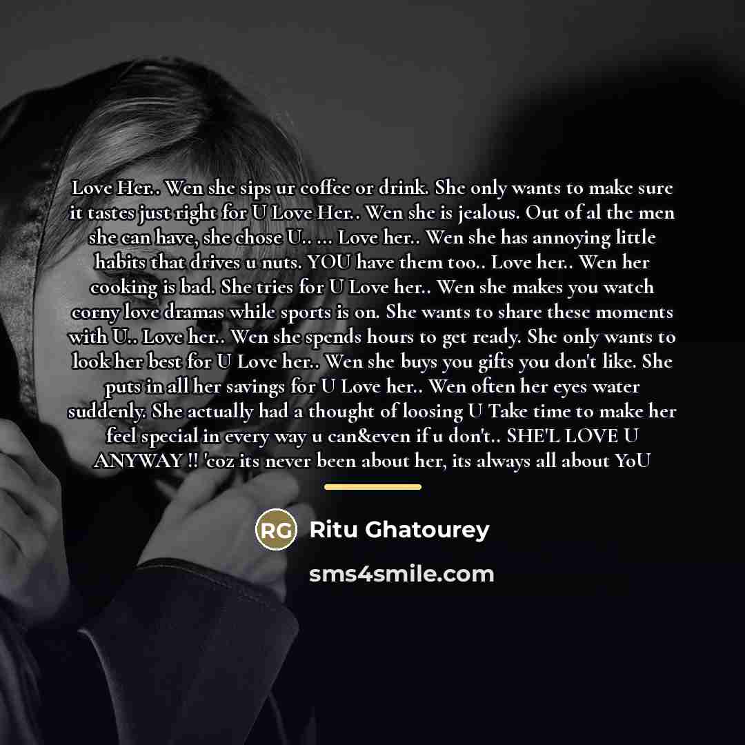 “Love Her.. Wen she sips ur coffee or drink. She…” quote by Ritu Ghatourey