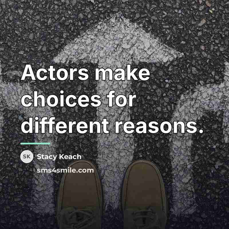 “Actors make choices for different reasons.…” quote by Stacy Keach
