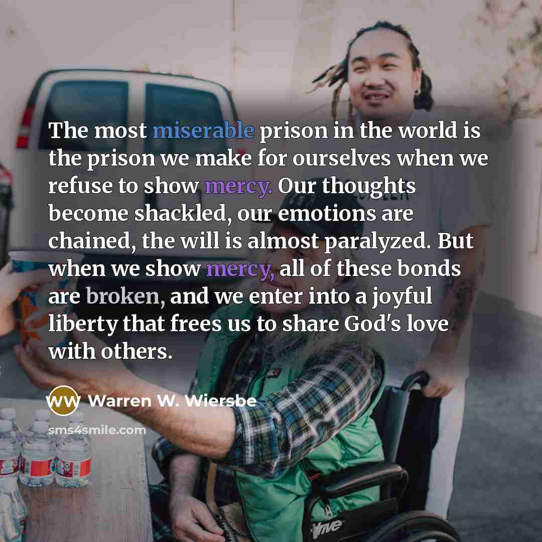 “The most miserable prison in the world is the prison…” quote by Warren W. Wiersbe