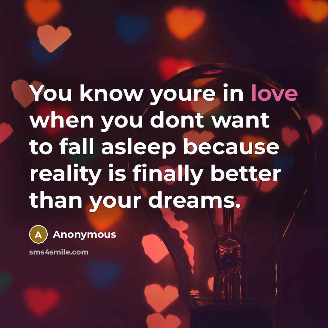 “You know youre in love when you dont want to…” quote by Anonymous