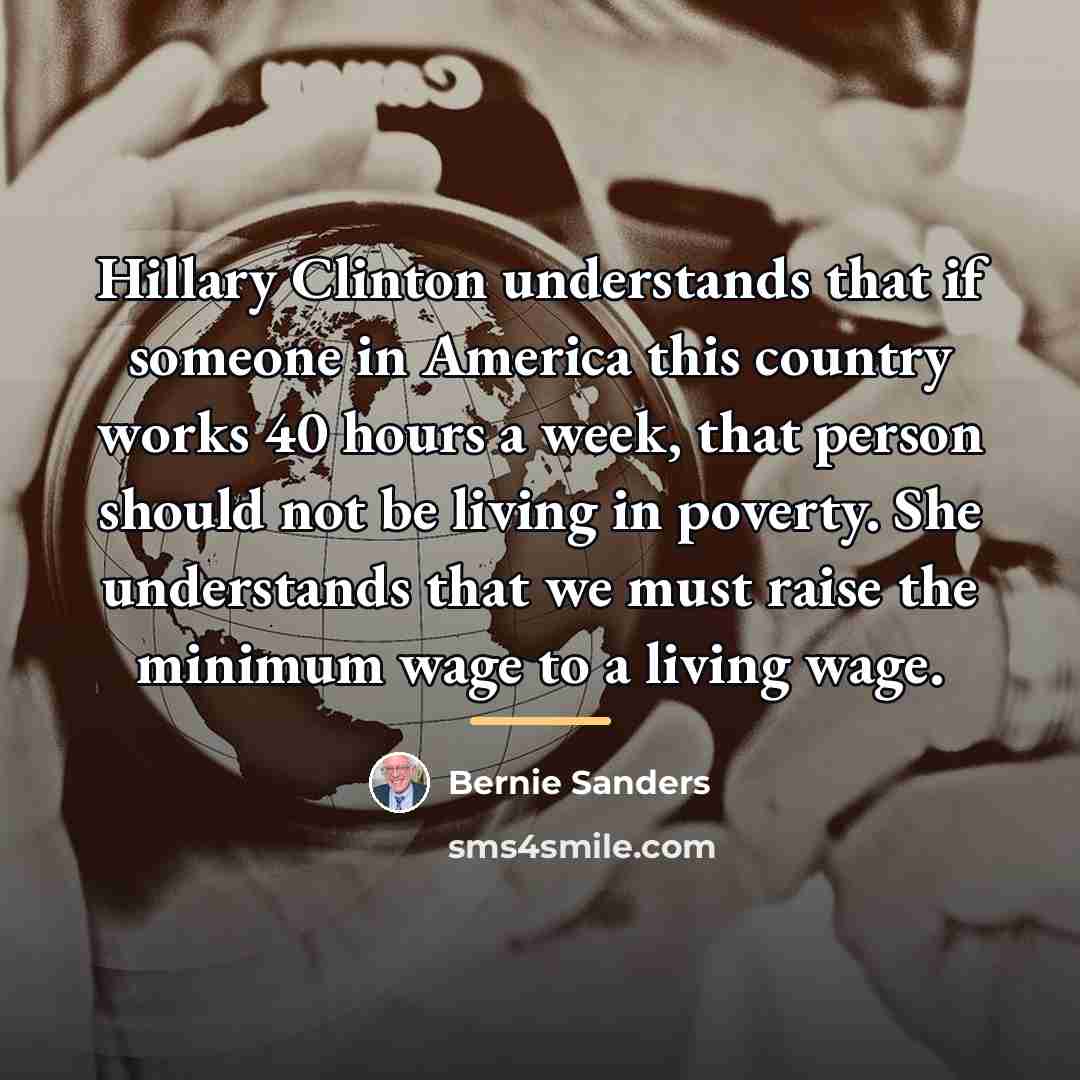 “Hillary Clinton understands that if someone in America this country…” quote by Bernie Sanders
