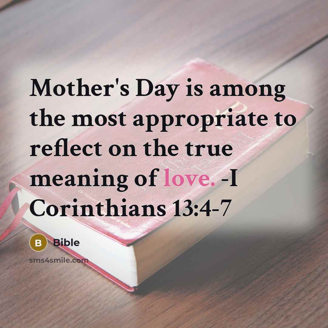 “Mother's Day is among the most appropriate to reflect on…” quote by Bible