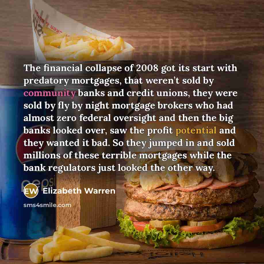 “The financial collapse of 2008 got its start with predatory…” quote by Elizabeth Warren