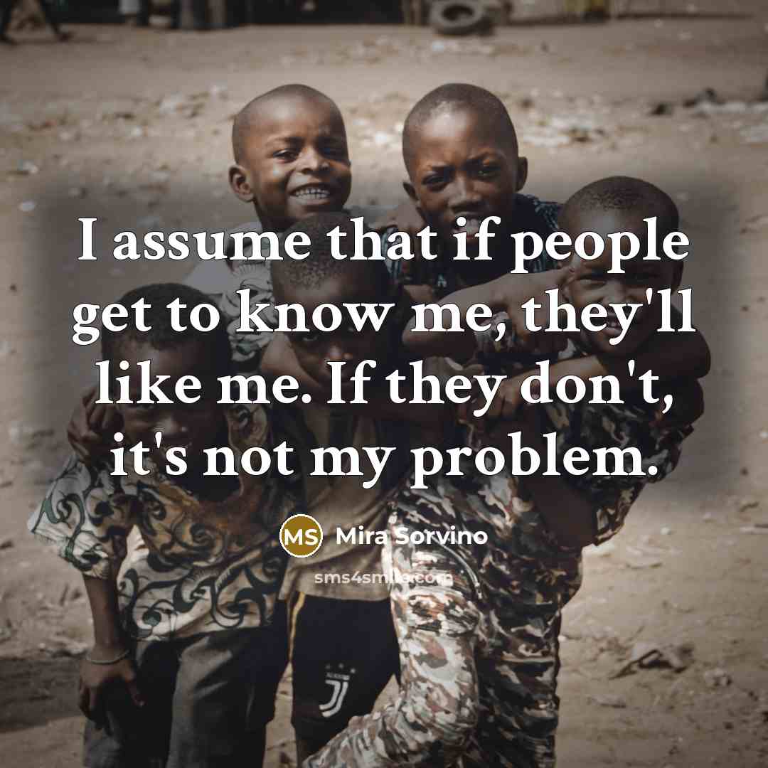“I assume that if people get to know me, they'll…” quote by Mira Sorvino
