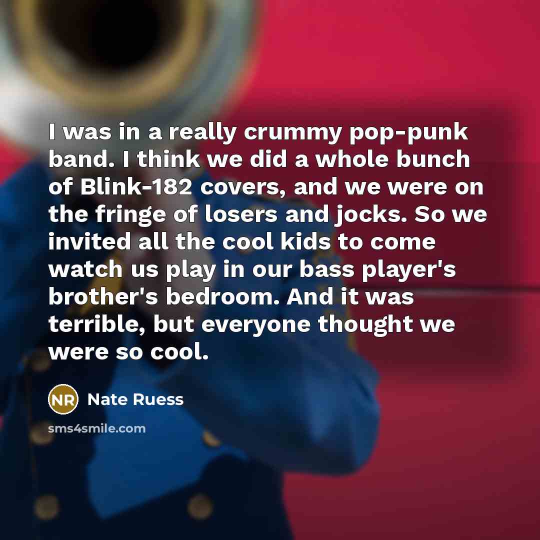 “I was in a really crummy pop-punk band. I think…” quote by Nate Ruess