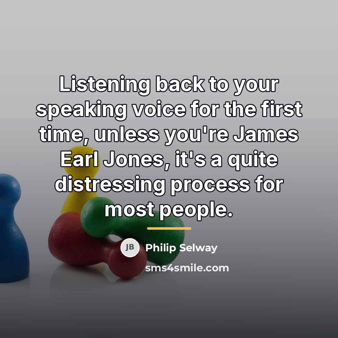“Listening back to your speaking voice for the first time,…” quote by Philip Selway