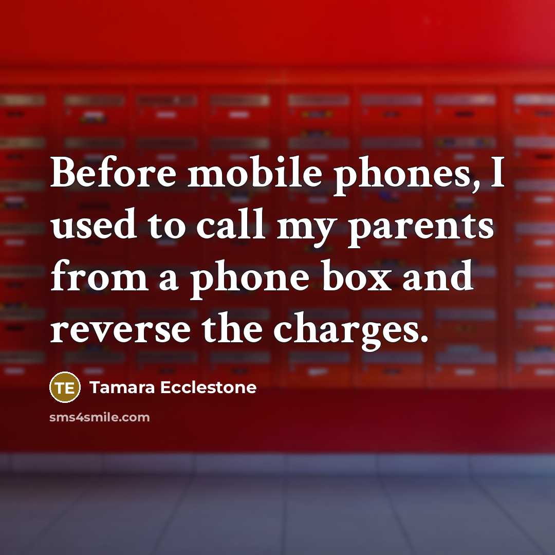 “Before mobile phones, I used to call my parents from…” quote by Tamara Ecclestone