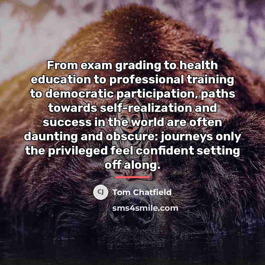 “From exam grading to health education to professional training to…” quote by Tom Chatfield