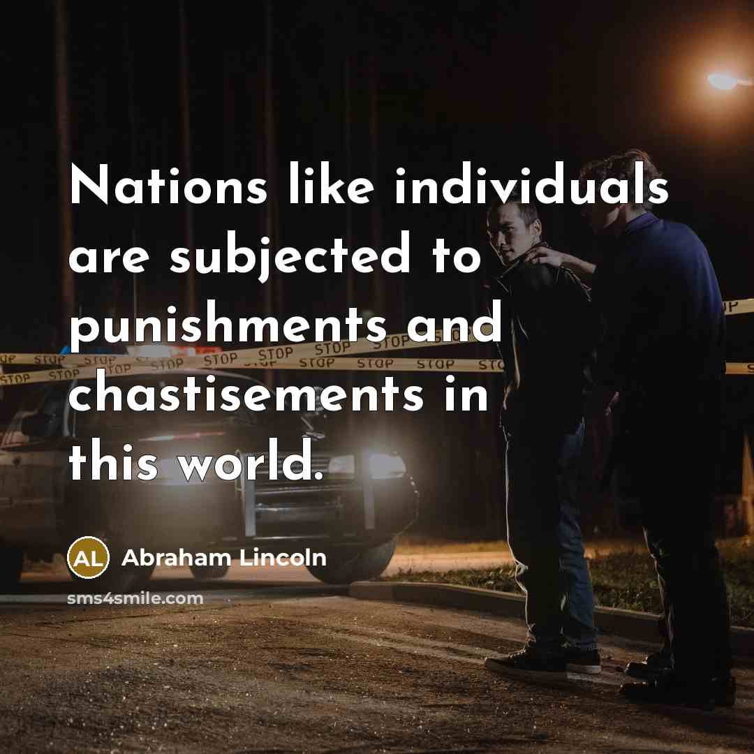 “Nations like individuals are subjected to punishments and chastisements in…” quote by Abraham Lincoln