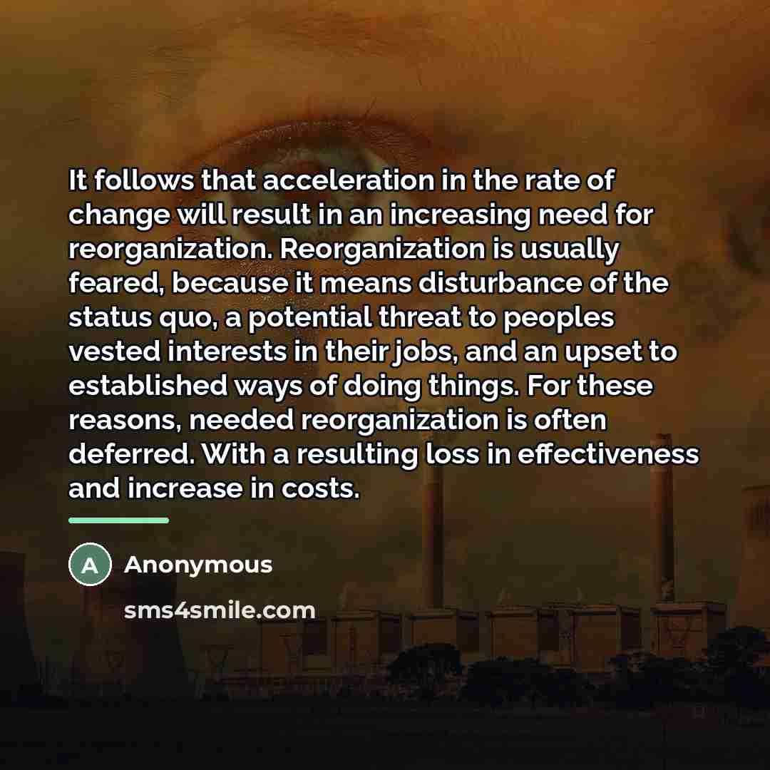 “It follows that acceleration in the rate of change will…” quote by Anonymous