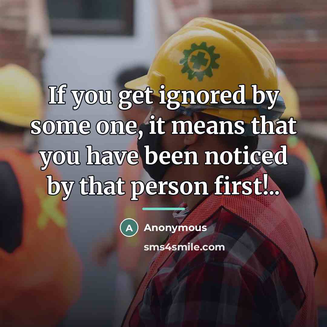 “If you get ignored by some one, it means that…” quote by Anonymous