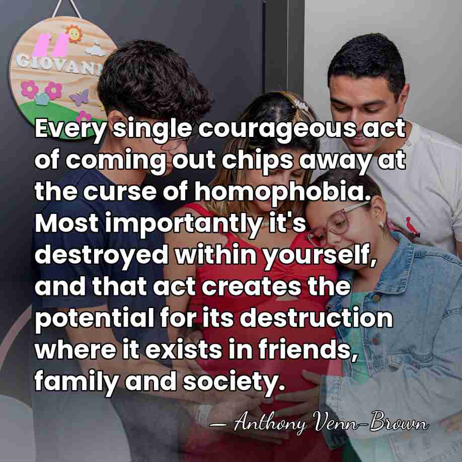 Every single courageous act of coming out chips away at the curse&hellip; - Anthony Venn-Brown