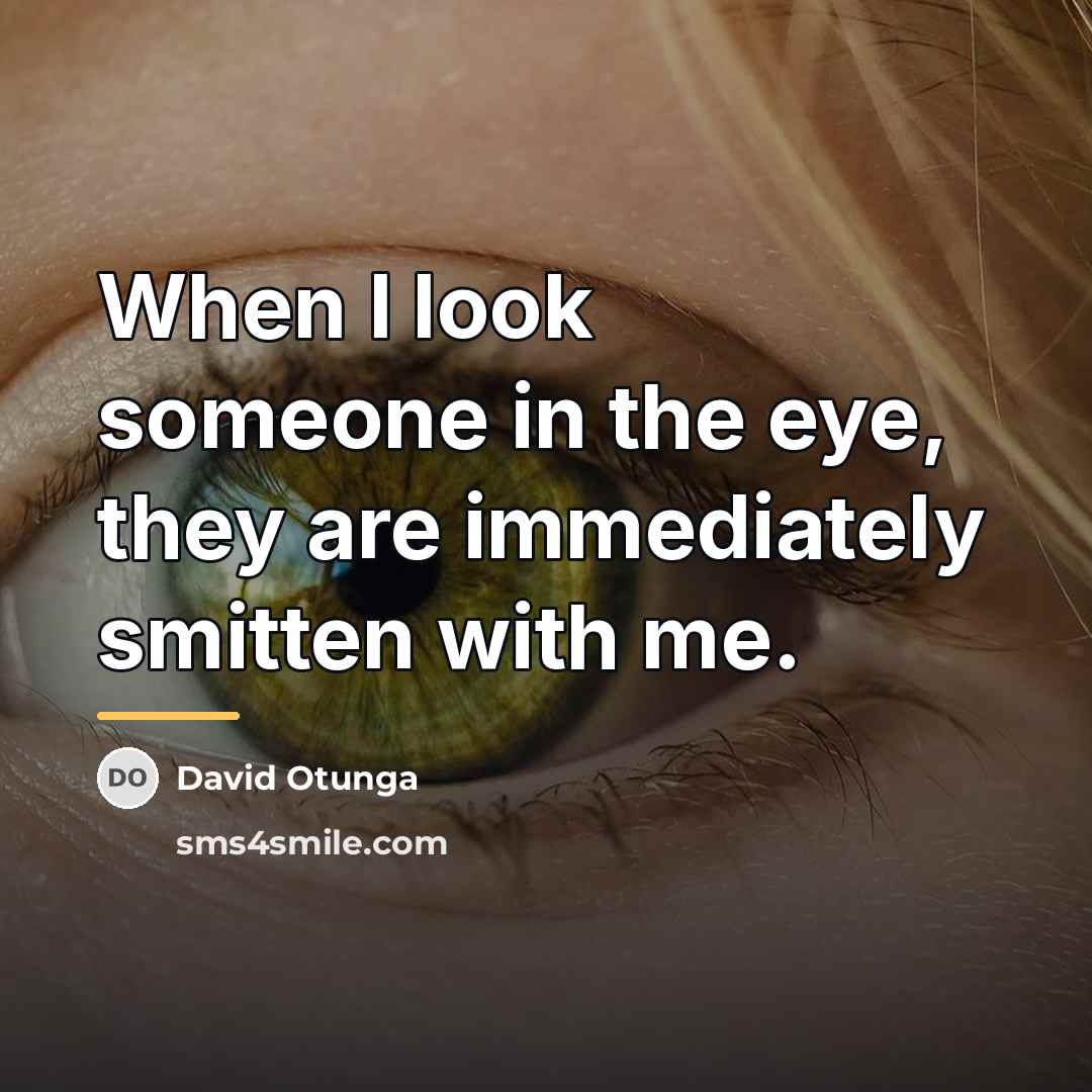 “When I look someone in the eye, they are immediately…” quote by David Otunga