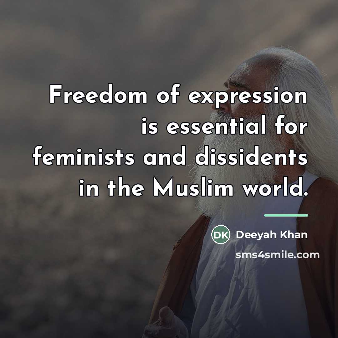 “Freedom of expression is essential for feminists and dissidents in…” quote by Deeyah Khan