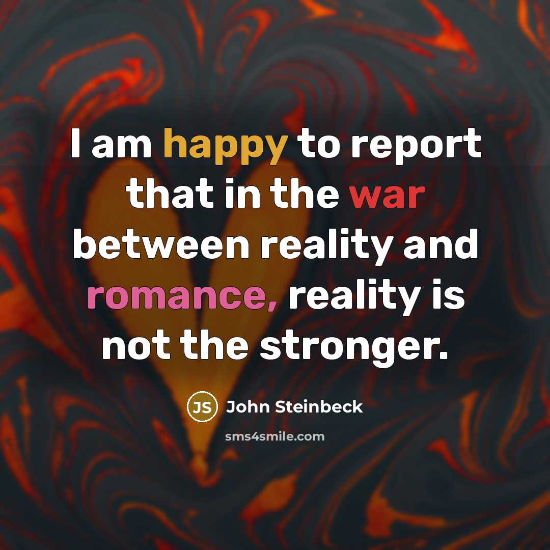 “I am happy to report that in the war between…” quote by John Steinbeck