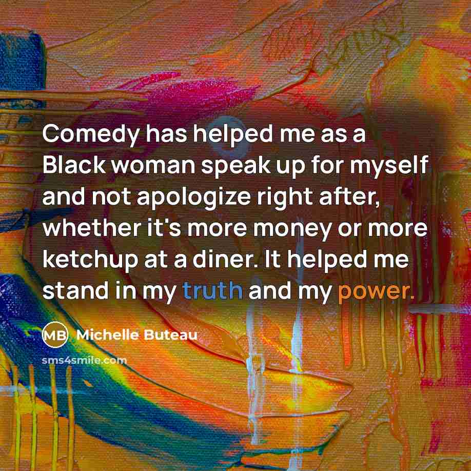 “Comedy has helped me as a Black woman speak up…” quote by Michelle Buteau
