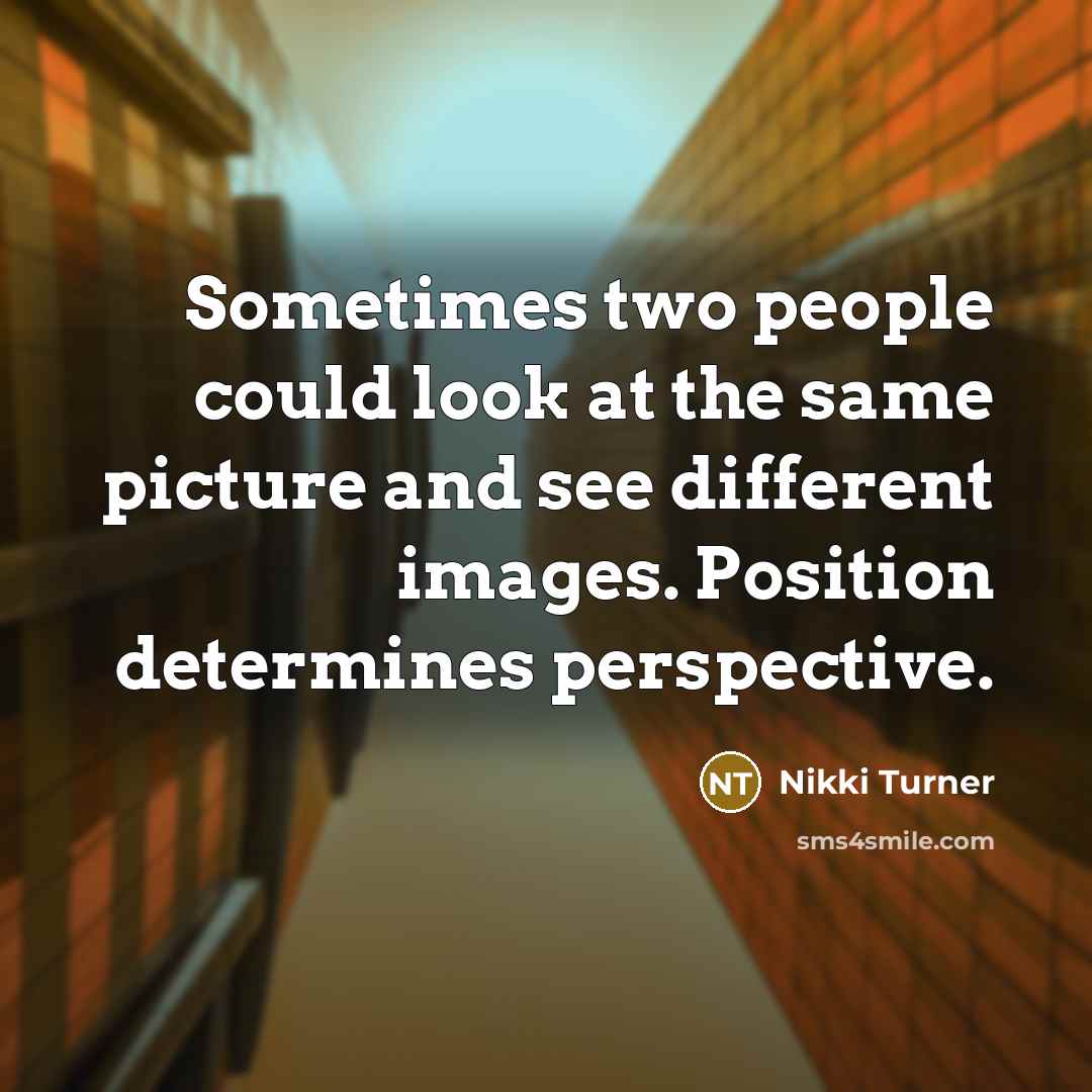 “Sometimes two people could look at the same picture and…” quote by Nikki Turner