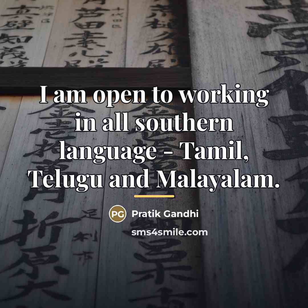 “I am open to working in all southern language -…” quote by Pratik Gandhi