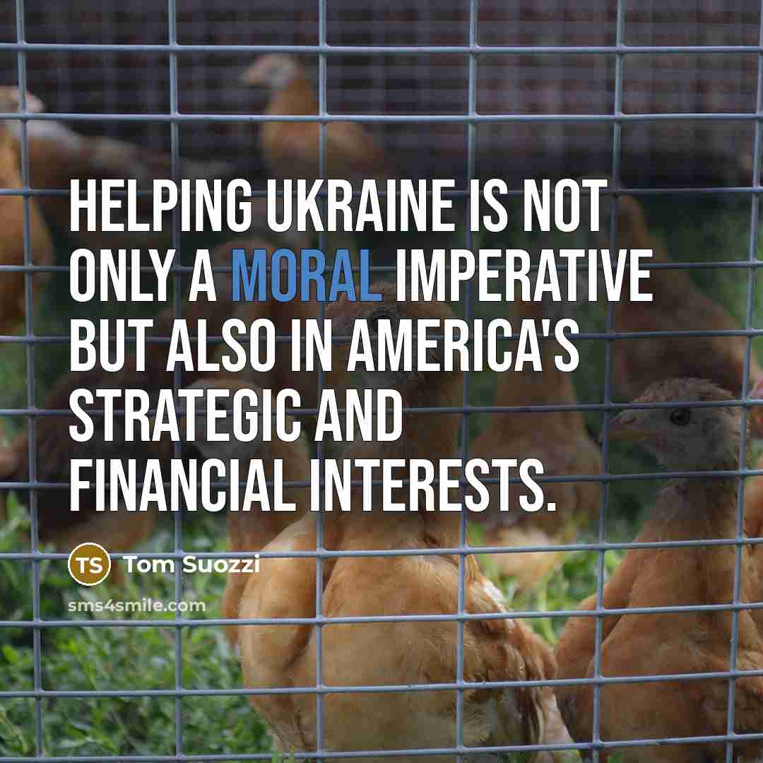 “Helping Ukraine is not only a moral imperative but also…” quote by Tom Suozzi
