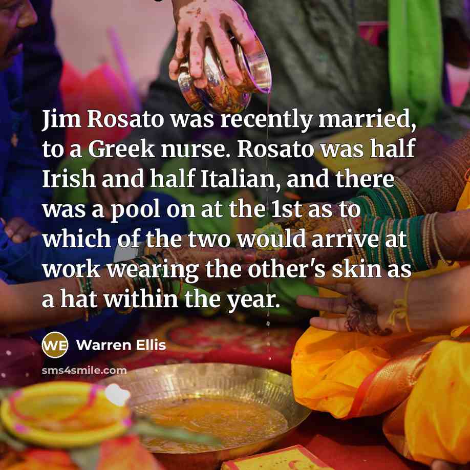 “Jim Rosato was recently married, to a Greek nurse. Rosato…” quote by Warren Ellis