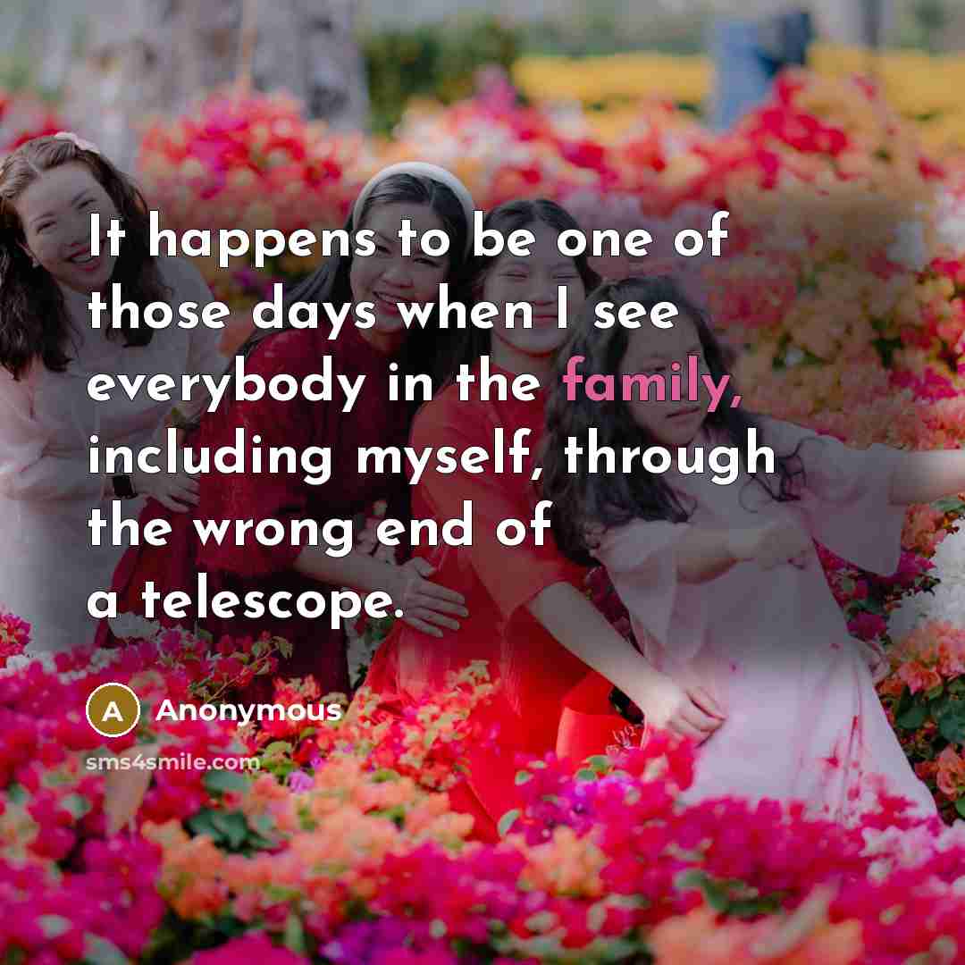 “It happens to be one of those days when I…” quote by Anonymous