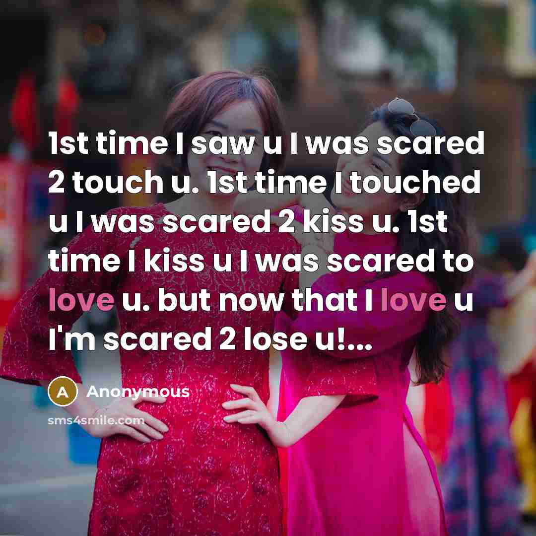 “1st time I saw u I was scared 2 touch…” quote by Anonymous