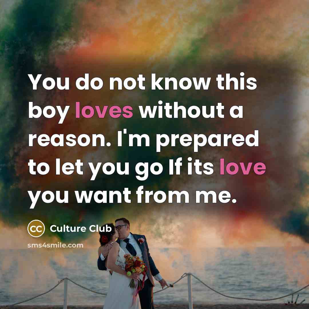 “You do not know this boy loves without a reason.…” quote by Culture Club