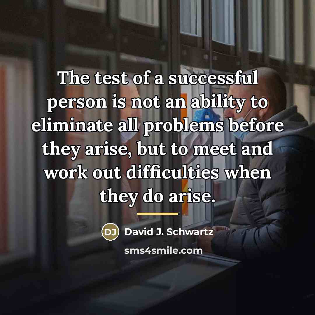“The test of a successful person is not an ability…” quote by David J. Schwartz