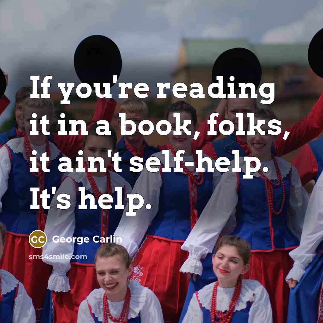 “If you're reading it in a book, folks, it ain't…” quote by George Carlin