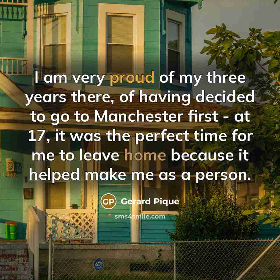 “I am very proud of my three years there, of…” quote by Gerard Pique