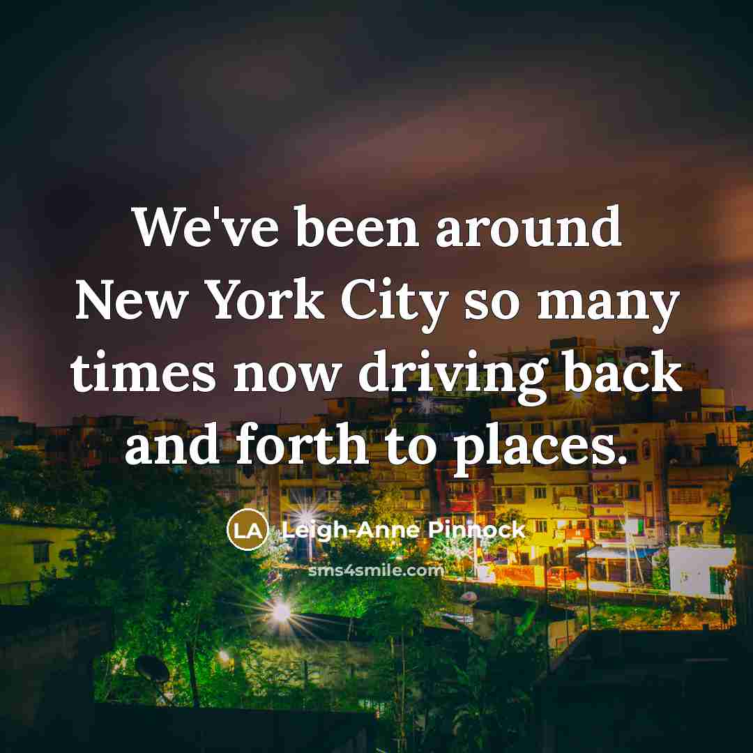 “We've been around New York City so many times now…” quote by Leigh-Anne Pinnock