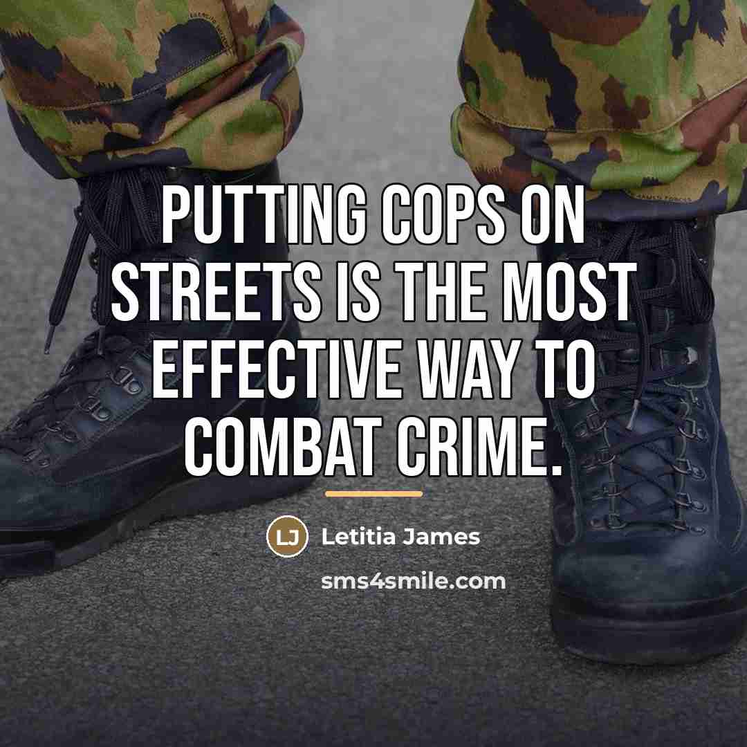 “Putting cops on streets is the most effective way to…” quote by Letitia James